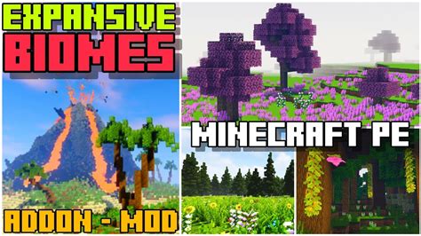 Expansive Biomes Addon For Bedrock Minecraft Pe Addons Youtube