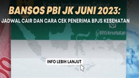 Bansos Pbi Jk Juni Cair Berapa Catat Syarat Dan Nama Penerimanya