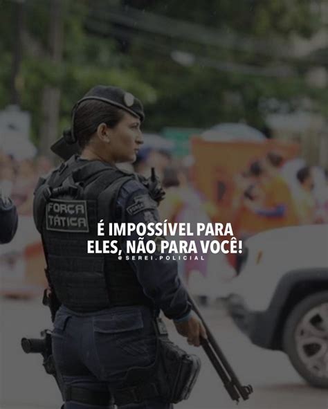 Pin em Futuro Frases de motivação Frases policiais Motivação pessoal