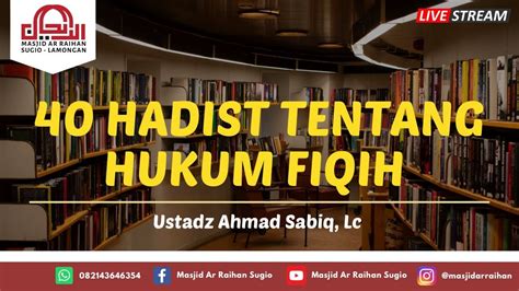 Live Kajian Kitab Hadist Tentang Fiqih Ustadz Ahmad Sabiq Lc