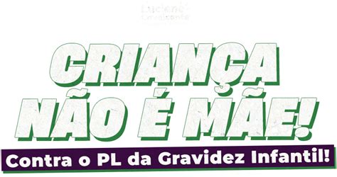 N O Ao Pl Da Gravidez Infantil Deputada Professora Luciene Cavalcante