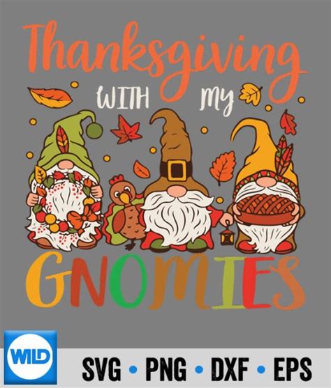 Autumn Thanksgiving Svg Thanksgiving With My Gnomies Fall Autumn Vibes