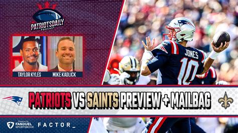 Live Patriots Daily Mailbag Show Saints Preview Mac S Future W