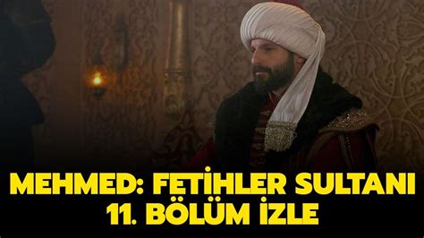 Mehmed Fetihler Sultanı son bölüm izle full HD Mehmed Fetihler