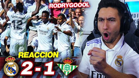 REACCIONES DE UN HINCHA Real Madrid Vs Betis 2 1 PLENO DE VICTORIAS