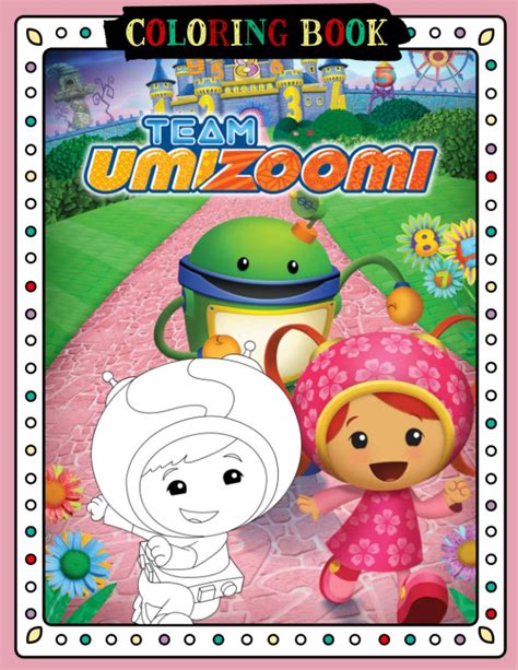 Buy Team Umizoomi Coloring Book Online At Desertcartuae