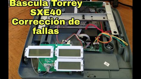 Báscula Torrey SXE40 Fallas Comunes Corrección de Fallas YouTube