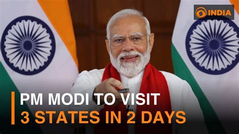 Pm Modi To Visit 3 States In 2 Days And More Updates L Dd India News Hour