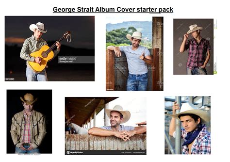 George Strait Album Cover starter pack : r/starterpacks