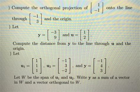 Solved Compute The Orthogonal Projection Of Onto Chegg