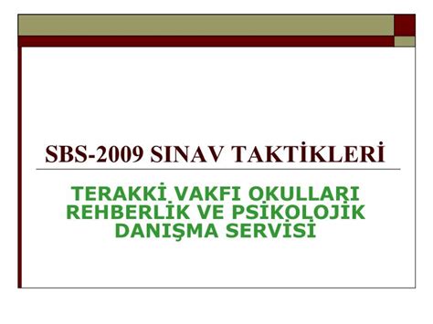 PPT SBS 2009 SINAV TAKTİKLERİ TERAKKİ VAKFI OKULLARI REHBERLİK VE