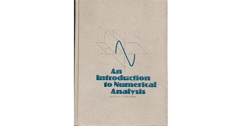 An Introduction To Numerical Analysis By Kendall E Atkinson