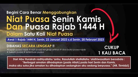 Menggabungkan Niat Puasa Senin Kamis Dengan Puasa Rajab 1444 H Cukup 1