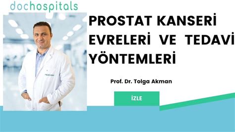 Prostat Kanseri Evreleri Ve Tedavi Y Ntemleri Prostatkanseri Youtube