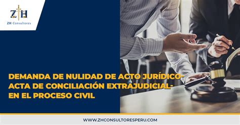 Demanda De Nulidad De Acto Jurídico Acta De Conciliación Extrajudicial