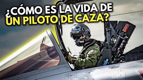 La DifÍcil Rutina De Un Piloto De Caza De Combate La Vida Día A Día