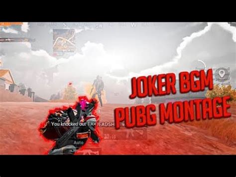 Jocker Bgm Iphone Xr Pubg Smooth Extreme Fps Pubg Montage