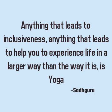 Pin On Inclusiveness Quotes By Sadhguru