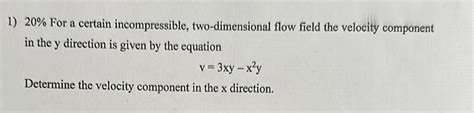 Solved 20 ﻿for A Certain Incompressible Two Dimensional