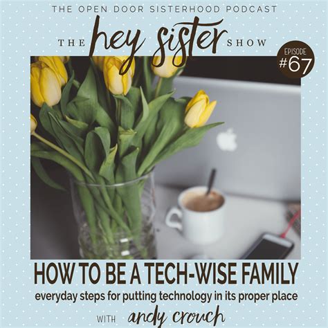 The Tech Wise Family Everyday Steps For Putting Te 9