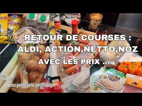 Retour De Courses Aldi Action Netto Noz Et Destockeur Avec Les Prix