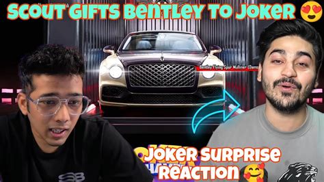 Scout Surprise Gift Bentley To Joker Ki Haveli Joker Reaction On