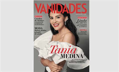 Tania Medina Engalana La Portada De La Revista Vanidades Y Reconoce