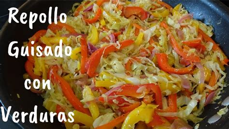 Repollo Guisado Con Cebolla Y Pimientos Col Receta Deliciosa Y