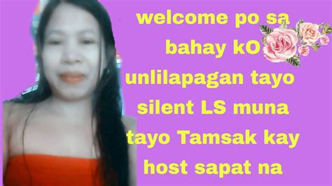 Welcome Po Sa Bahay KO Silent LS Muna Tayo Unlilapagan Po Tamsak Kay