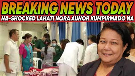 JUSKO PO GRABE PALA Ang SINAPIT Ni NORA AUNOR KUMPIRMADO Na VILMA