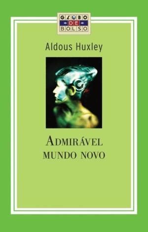 Livro Admirável Mundo Novo Aldous Huxley Estante Virtual