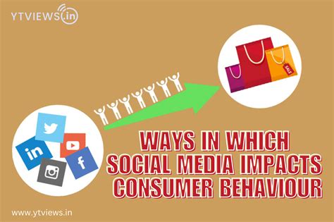 Ways In Which Social Media Impacts Consumer Behaviour YTVIEWS IN