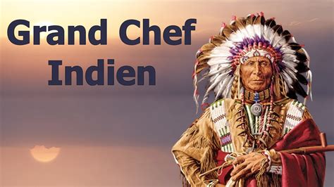 Les Amérindiens Grand Chef Indien Chanson Youtube