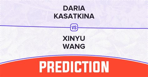 Daria Kasatkina Vs Xinyu Wang Prediction Wta Eastbourne