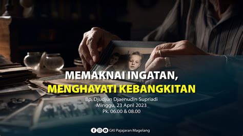 Kebaktian Umum Minggu 23 April 2023 YouTube