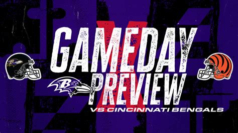 Gameday Preview Ravens Vs Bengals Wild Card Playoffs