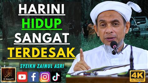 Syeikh Zainul Asri Harini Hidup Sangat Terdesak Youtube