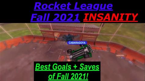 Rocket League Fall Insanity Best Goals And Saves Of Rocket