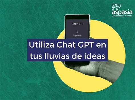 Utiliza Chat GPT Para Tus Lluvias De Ideas FP Aspasia