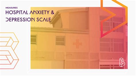 Hospital Anxiety And Depression Scale Explanation