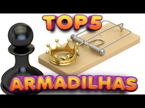 Top Armadilhas No Xadrez Youtube