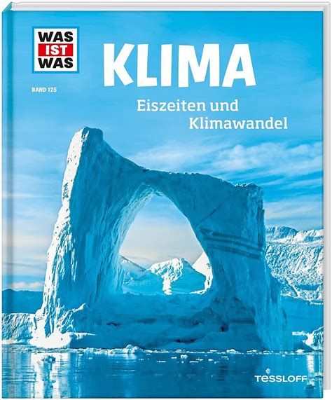 Was Ist Was Band Klima Eiszeiten Und Klimawandel Dr Manfred