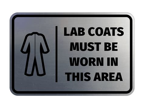 Signs Bylita Classic Framed Lab Coats Must Be Worn In This Area Door Or