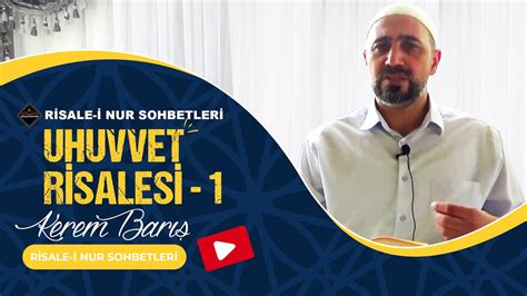 Uhuvvet Risalesi 1 Risale I Nur Sohbetleri 11 09 2023 YouTube