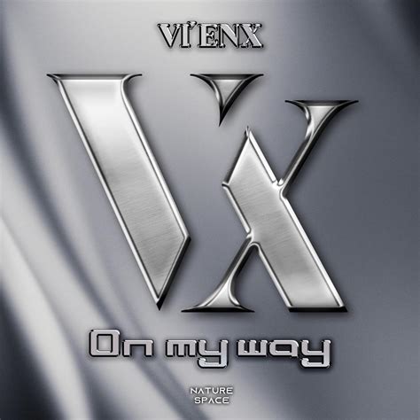 Vi Enx On My Way Lyrics Genius Lyrics