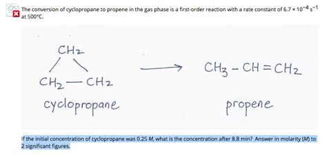 Solved The Conversion Of Cyclopropane To Propene In The Gas Chegg