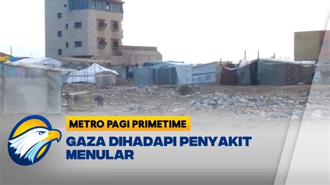 Sanitasi Buruk Gaza Alami Penyebaran Penyakit Youtube