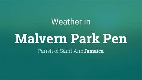 Weather for Malvern Park Pen, Jamaica