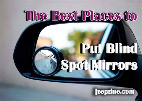 The Ultimate Guide to Placement of Blind Spot Mirrors