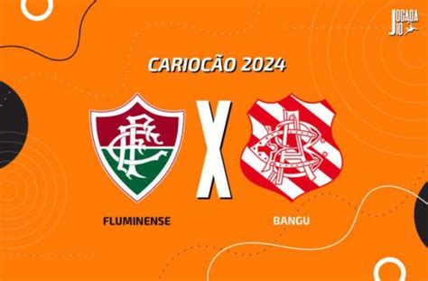 Fluminense x Bangu onde assistir escalações e arbitragem